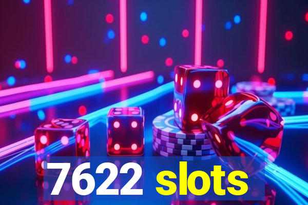 7622 slots